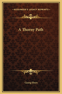 A Thorny Path