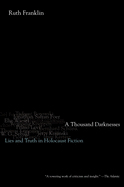 A Thousand Darknesses: Lies and Truth in Holocaust Fiction