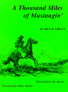 A Thousand Miles of Mustangin