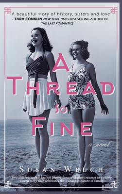 A Thread So Fine - Welch, Susan