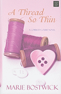 A Thread So Thin
