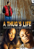 A Thug's Life