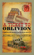 A Ticket to Oblivion