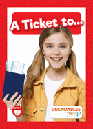 A Ticket To...