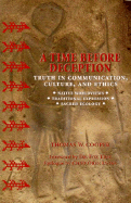 A Time Before Deception: Truth in Communication, Culture, and Ethics