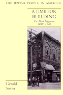 A Time for Building: The Third Migration, 1880-1920