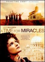 A Time for Miracles