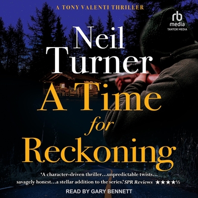 A Time for Reckoning - Turner, Neil, and Bennett, Gary (Read by)