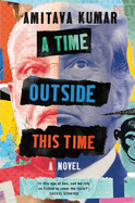 A Time Outside This Time