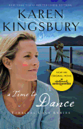 A Time to Dance: A Sweet Second Chance Romance