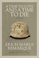 A time to love and a time to die