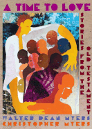 A Time to Love: Stories from the Old Testament
