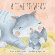 A Time to Wean