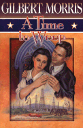 A Time to Weep: American Odyssey Series