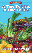 A Tine to Live, a Tine to Die
