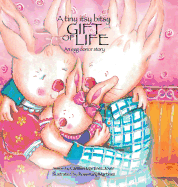 A Tiny Itsy Bitsy Gift of Life, an Egg Donor Story