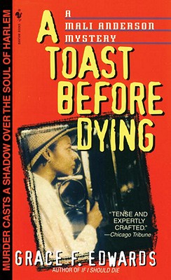 A Toast Before Dying - Edwards, Grace F