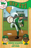 A Topps League Story: Book Three: Zip It!