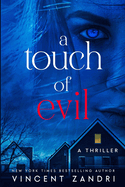 A Touch of Evil: A Thriller