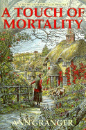A Touch of Mortality: A Mitchell and Markby Village Whodunit