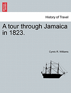 A Tour Through Jamaica in 1823