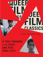 A Tout Prendre Et Il �tait Une Fois Dans l'Est