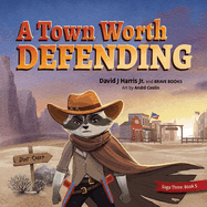 A Town Worth Defending