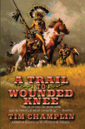 A Trail to Wounded Knee