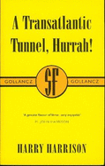 A Transatlantic Tunnel, Hurrah!