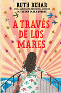 A Trav�s de Los Mares / Across So Many Seas