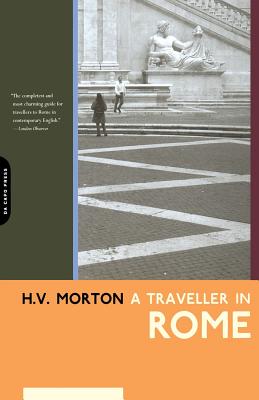 A Traveller in Rome - Morton, H V