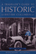 A Traveller's Guide to Historic British Columbia