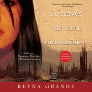 A Traves de Cien Montanas (Across a Hundred Mountains): Novela