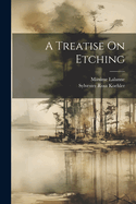 A Treatise On Etching