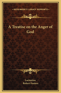 A Treatise on the Anger of God