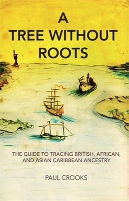 A Tree Without Roots - Crooks, Paul