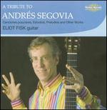 A Tribute to Andr�s Segovia