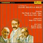 A Tribute to Elgar, Delius, & Holst