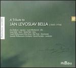 A Tribute to J�n Levoslav Bella