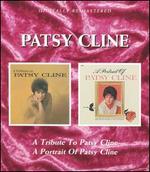 A Tribute to Patsy Cline/A Portrait of Patsy Cline - Patsy Cline