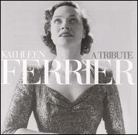 A Tribute - Bruno Walter (piano); David McCallum (violin); Frederick Stone (piano); John Newmark (piano); Kathleen Ferrier (contralto);...