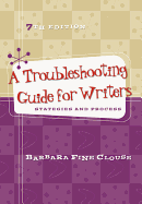 A Troubleshooting Guide for Writers: Strategies and Process
