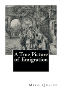 A True Picture of Emigration