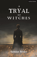 A Tryal of Witches