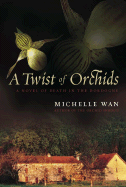 A Twist of Orchids