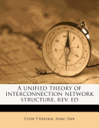 A Unified Theory of Interconnection Network Structure, REV. Ed