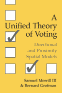 A Unified Theory of Voting: Directional and Proximity Spatial Models