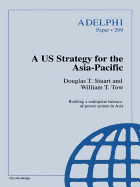 A Us Strategy for the Asia-Pacific