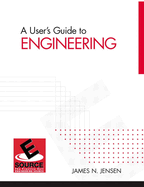 A User's Guide to Engineering