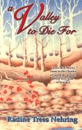 A Valley to Die For